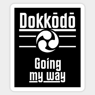 Dokkodo - Going my Way. Sticker